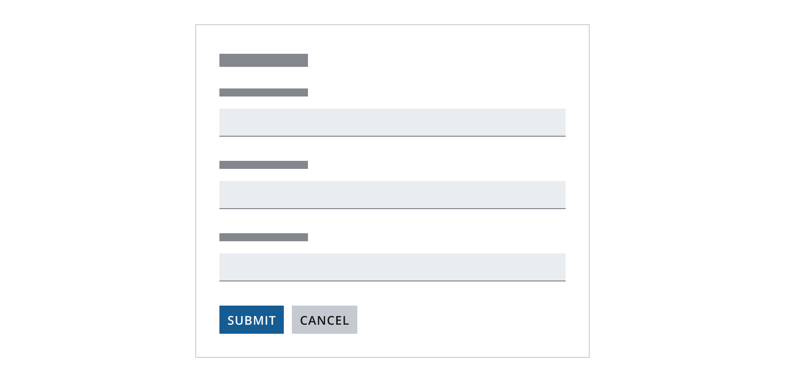 Example showing default button bar order, Submit CTA on the left and Cancel primary to the right of Submit.